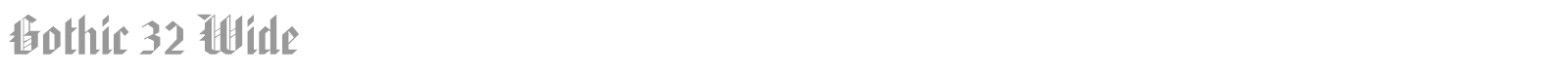 Gothic 32 Wide font preview